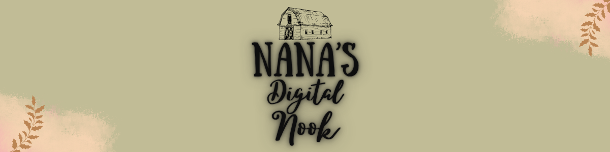 Nana's Digital Nook
